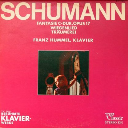 Top Classic TC 9004 - Fantasie C-Dur, Opus 17 / Wiegenlied / Trä