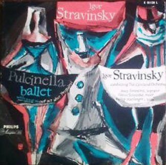 Philips A 01139 L - Pulcinellla Ballet With Song In One Act Afte