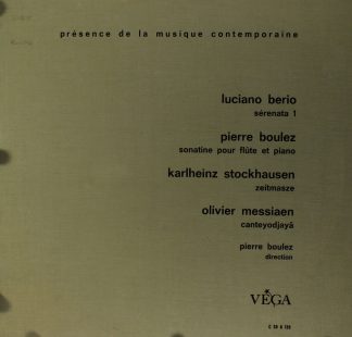VEGA C 30 A 139 - Serenata I / Sonatine / Cantéyodjayâ / Zeitmas