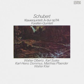Eterna 8 25 873 - Klavierquintett A-dur Op. 114 (Forellen-Quinte