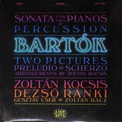 Hungaroton SLPX 12400 - Bartók: Sonata For Two Pianos And Percus