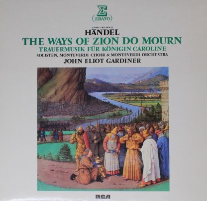 Erato ZL 30657 - The Ways Of Zion Do Mourn - Trauermusik Für Kön