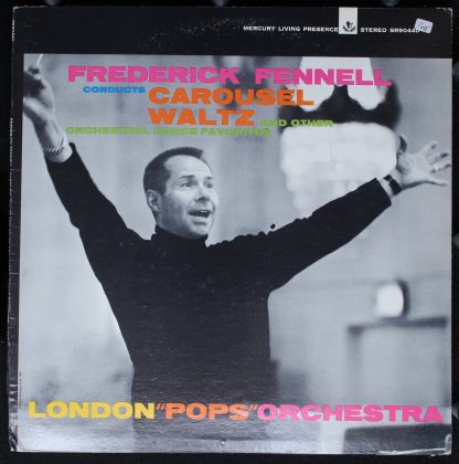 Mercury SR 90440 - Carousel Waltz And Other Orchestral Dance Fav