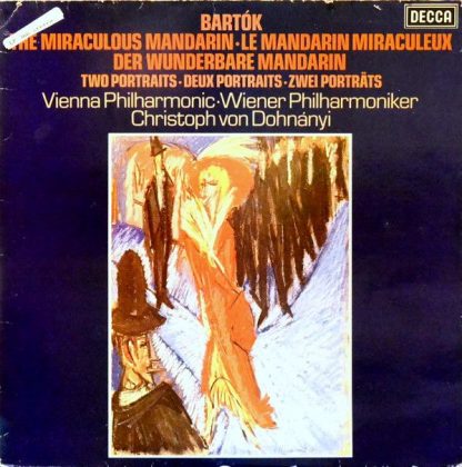 DECCA SXL 6882 - The Miraculous Mandarin; Two Portraits