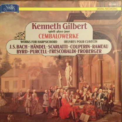 Novalis 150 018-1 - Kenneth Gilbert Spielt ･ Plays ･ Joue Cembal