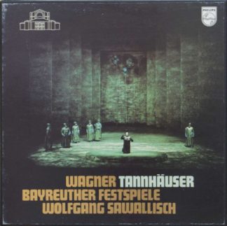 Philips 6747 249 - Tannhäuser (Und Der Sängerkrieg Auf Der Wartb