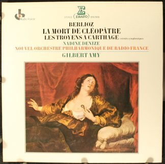 Erato STU 71413 - Berlioz: La Mort de Cleopatre / Les Troyens a