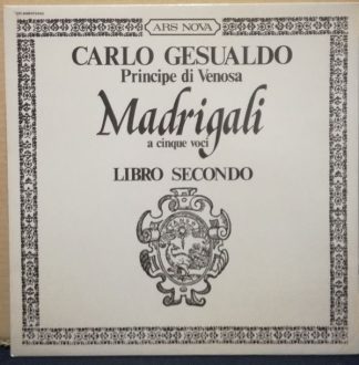 Ars Nova VST 6196 - Carlo Gesualdo Principe De Venosa  Madrigali