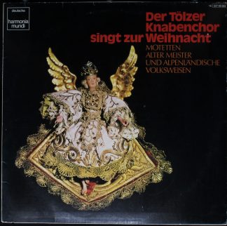 Deutsche Harmonia Mundi 1C 027-99 664 - Der Tölzer Knabenchor Si