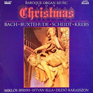 Hungaroton Antiqua SLPD 12883 - Baroque Organ Music For Christma