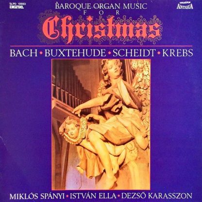 Hungaroton Antiqua SLPD 12883 - Baroque Organ Music For Christma