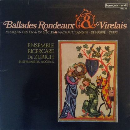 Harmonia Mundi HMU 592 - Ballades Rondeaux & Virelais (Musiques