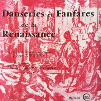 Contrepoint MC. 20.128 - Danseries Et Fanfares De La Renaissance