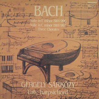 Hungaroton SLPX 12461 - Suite In E Minor BWV 996, Suite In C Min