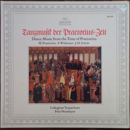 Archiv Produktion 198 166 - Tanzmusik Der Praetorius Zeit (Dance