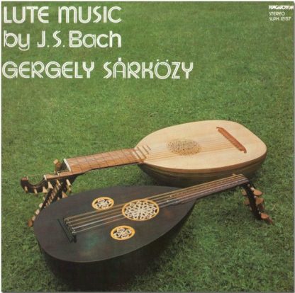 Hungaroton SLPX 12157 - Lute Music (BWV 999, BWV 1000, BWV 998,