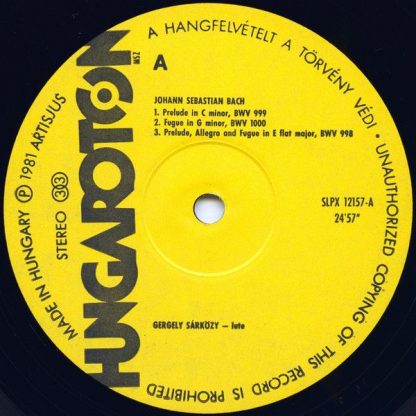 Hungaroton SLPX 12157 - Lute Music (BWV 999, BWV 1000, BWV 998, - Image 4