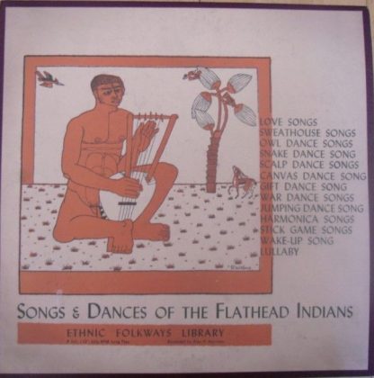 Folkways Records P 445 - Songs And Dances Of The Flathead Indian