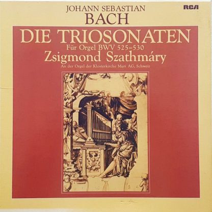 RCA RL 01941 - Die Triosonaten Für Orgel BWV 525-530 / An Der Or