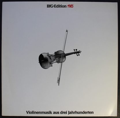 Deutsche Grammophon 410 770-1 - BFG : Edition 1983 - Violinenmus