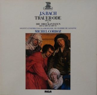Erato STU 71099 - Trauer-Ode BWV 198 - Die Drei Kantaten BWV 11-