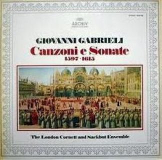 Archiv Produktion 2533 406 - Canzoni E Sonate 1597 ▪ 1615