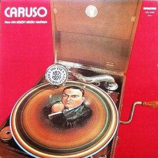 Hungaroton LPX 11910 - Caruso 1906-1914 KÖZÖTt KeszÜLt Felvetele