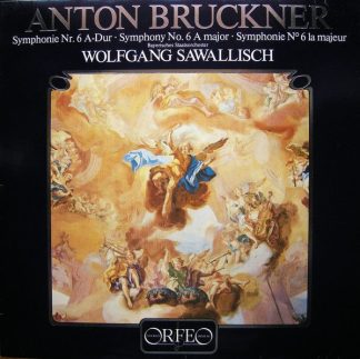 Orfeo (2) S 024821 A - Symphonie Nr. 6 A-Dur • Symphony No. 6 A