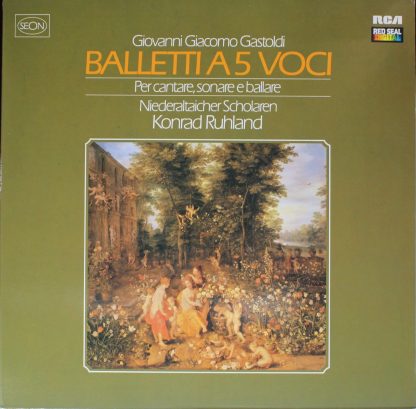 RCA Red Seal RL 30771 - Balletti A 5 Voci (Per Cantare, Sonare E