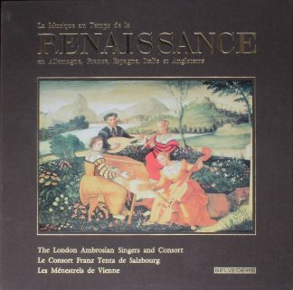 Belvedere ELY 0501 - La Musique Au Temps De La Renaissance En Al