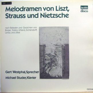 Jecklin-Disco 570 - Melodramen Von Liszt, Strauss Und Nietzsche