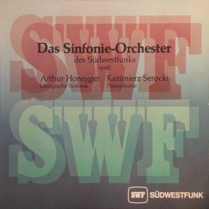 Südwestfunk SWF 58 - Liturgische Sinfonie / Pianophonie