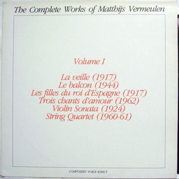 Composers' Voice CVS 8384/1 - The Complete Works Of Matthijs Ver