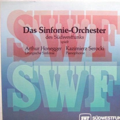 Südwestfunk SWF 58 - Liturgische Sinfonie / Pianophonie