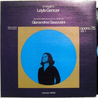 Cetra lpl 69001 - Omaggio A Leyla Gencer Opera/75 Vol/1