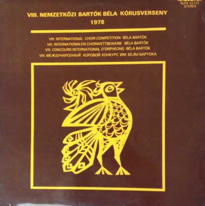 Hungaroton SLPX 12113 - VIII. Nemzetközi Bartók Béla Kórusversen