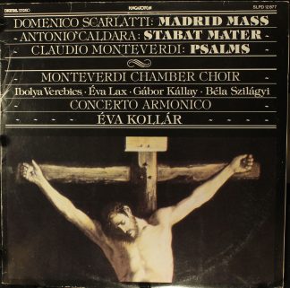 Hungaroton SLPD 12 877 - Madrid Mass - Stabat Mater - Psalms