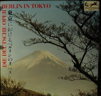 Eurodisc 70 502 KR - Die Deutsche Oper Berlin In Tokyo