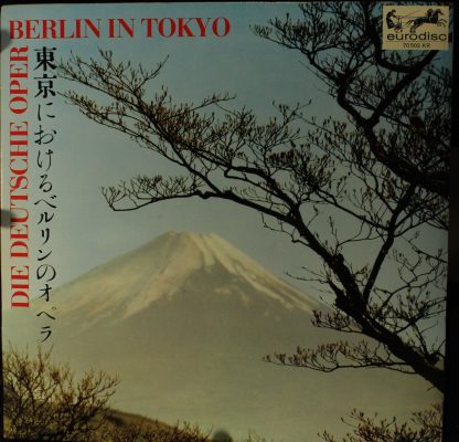 Eurodisc 70 502 KR - Die Deutsche Oper Berlin In Tokyo