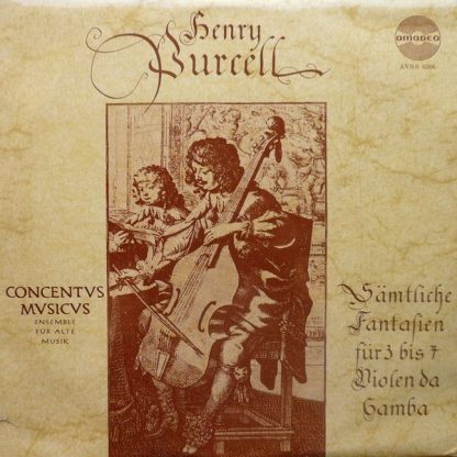 Amadeo AVRS 6306 - Sämtliche Fantasien für 3 bis 7 Violen da Gam
