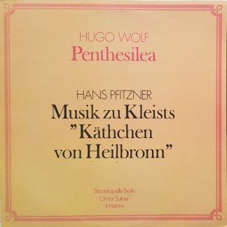 Eterna 8 27 683 - Penthesilea / Musik Zu Kleists "Käthchen Von H