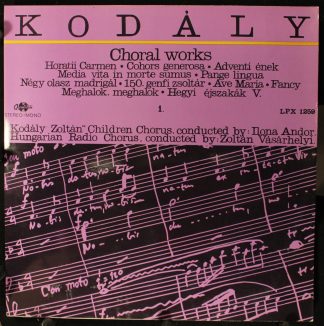 Qualiton SLPX 1259 - Choral Works 1 : Horatii Carmen • Cohors Ge