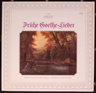 Archiv Produktion 2533 149 - Frühe Goethe-Lieder