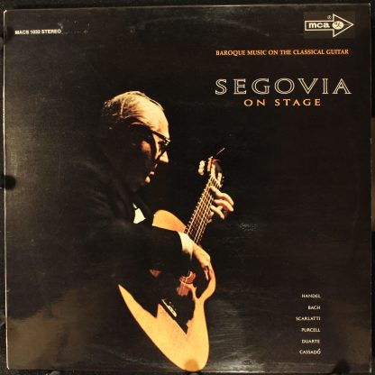 MCA Records MACS 1032 - Segovia On Stage
