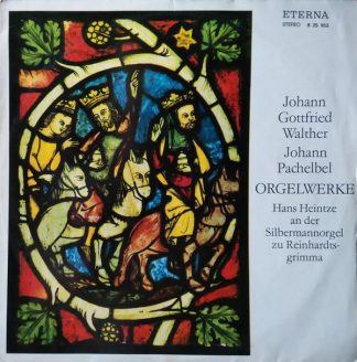 Eterna 8 25 953 - Orgelwerke (Hans Heintze An Der Silbermannorge