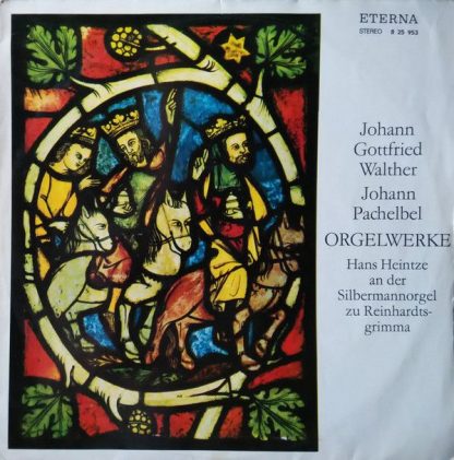 Eterna 8 25 953 - Orgelwerke (Hans Heintze An Der Silbermannorge