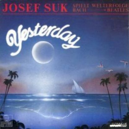 Ariola 42 430 9 - Yesterday (Josef Suk Spielt Welterfolge Bach -
