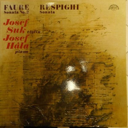 Supraphon 1111 3165 G - Faure Sonata No. 2 / Respighi Sonata