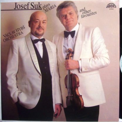 Supraphon 1113 4156 - Josef Suk Plays Maria And Other Favourites