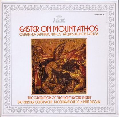 Archiv Produktion 2533 413 - Easter On Mount Athos: The Celebrat